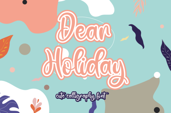 Dear Holiday: A Handwritten Font That Warms the Web