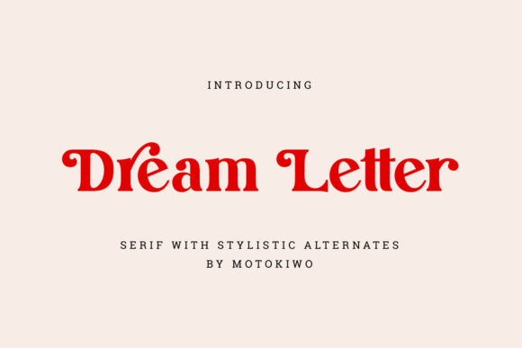Dream Letter: A Serif Font for Thoughtful Publishing