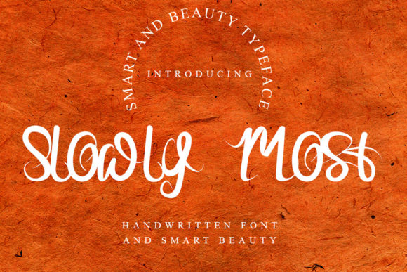 Slowly Most: A Script Font for Real Design Projects